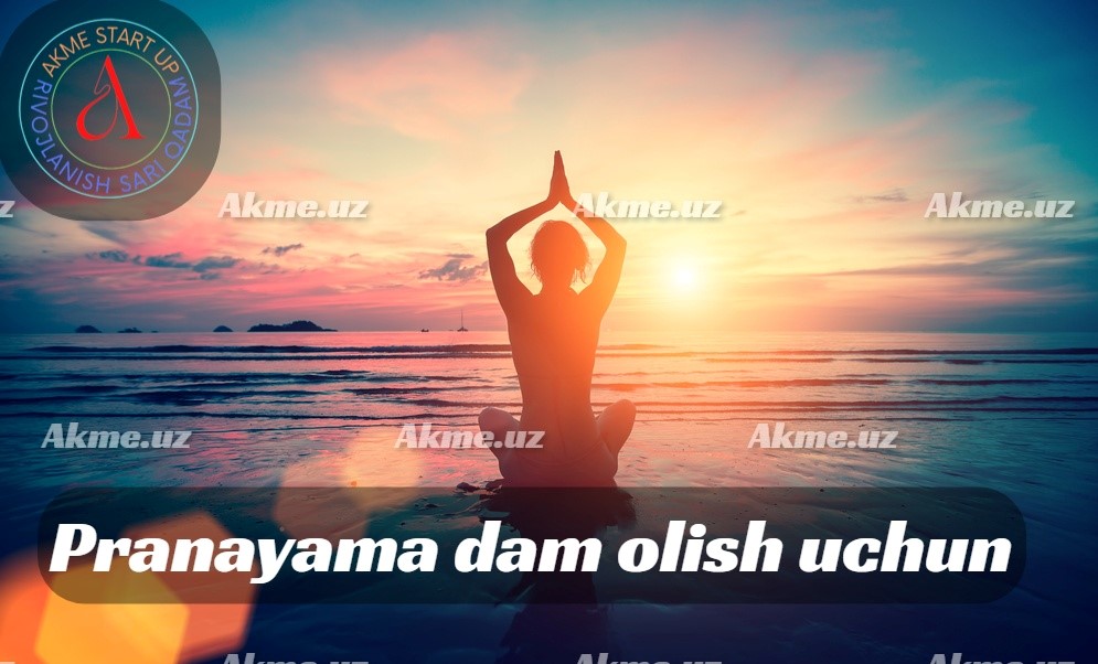 Pranayama dam olish uchun.Yogadagi pranayama.Ongli nafas olish.