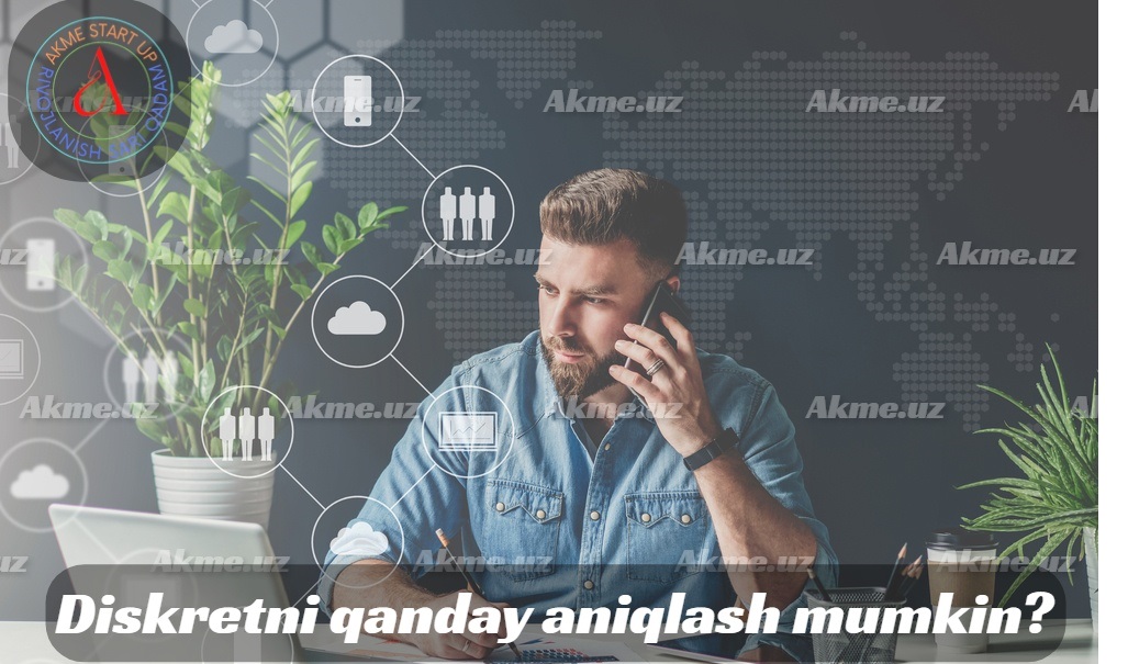 Diskretni qanday aniqlash mumkin?