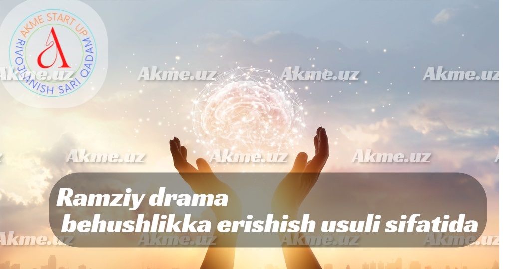 Ramziy drama behushlikka erishish usuli sifatida