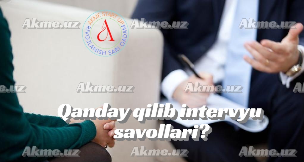 Qanday qilib intervyu savollari?