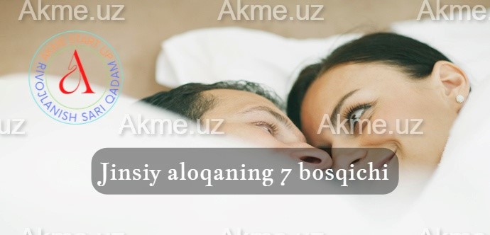 Jinsiy aloqaning 7 bosqichi