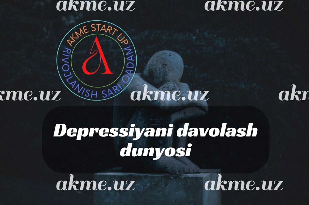 Depressiyani davolash dunyosi