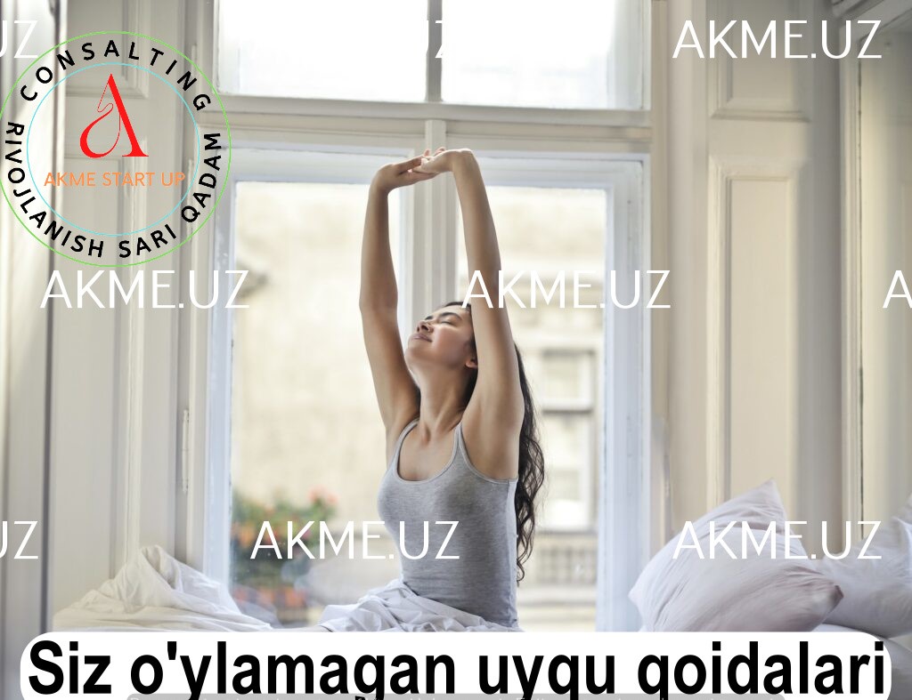 Siz o’ylamagan uyqu qoidalari