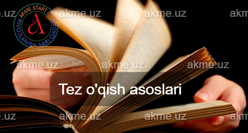 Tez o’qish asoslari