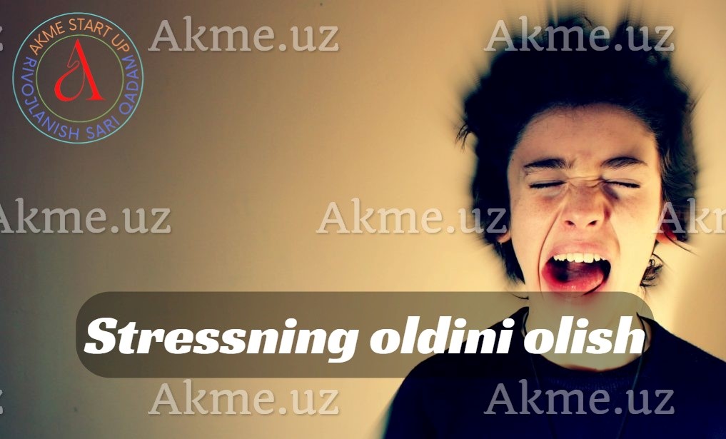 Stressning oldini olish va stressga chidamlilikni rivojlantirish