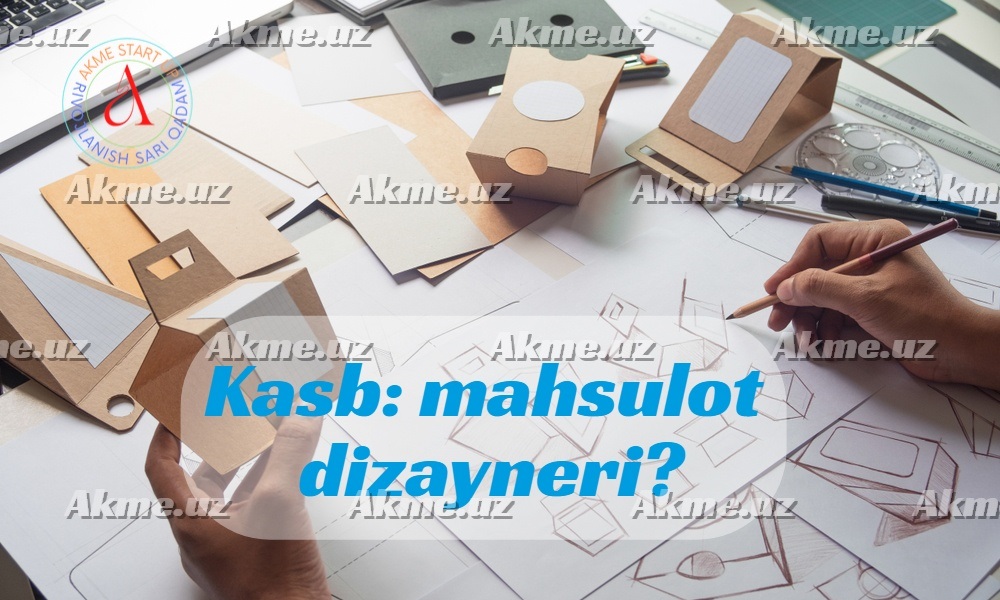 Kasb: mahsulot dizayneri?