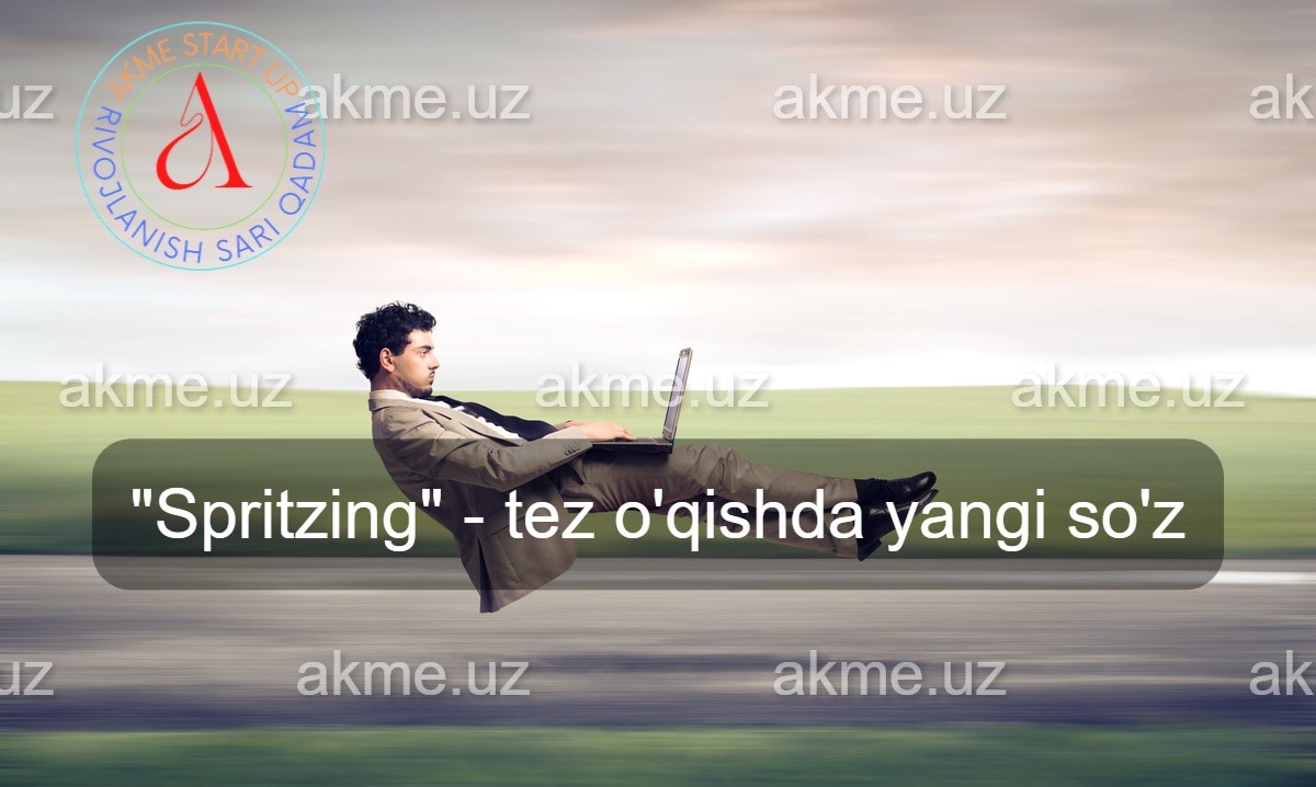 “Spritzing” – tez o’qishda yangi so’z