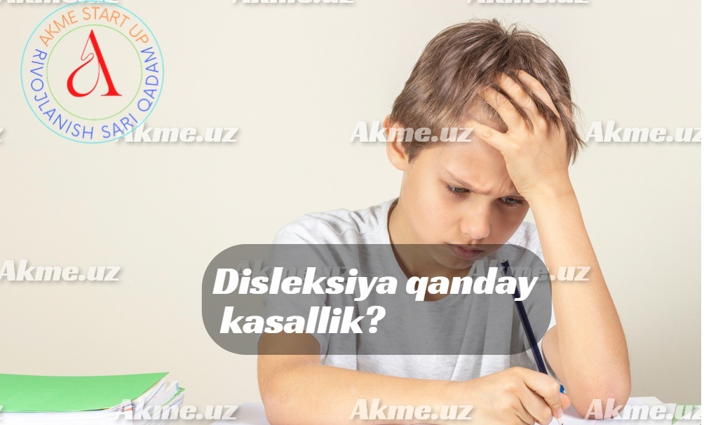 Disleksiya qanday kasallik?