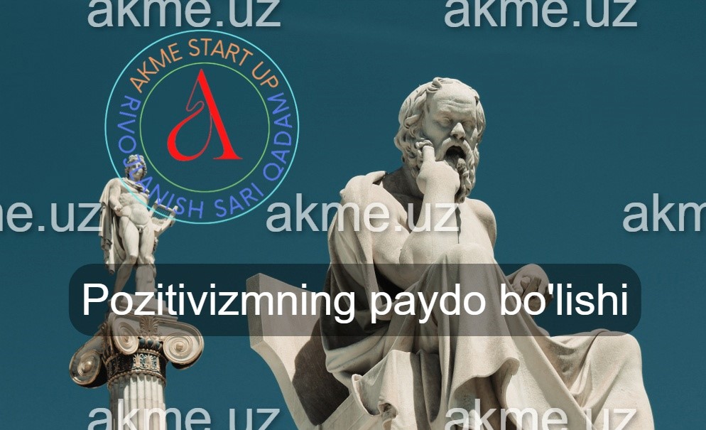 Pozitivizmning paydo bo’lishi