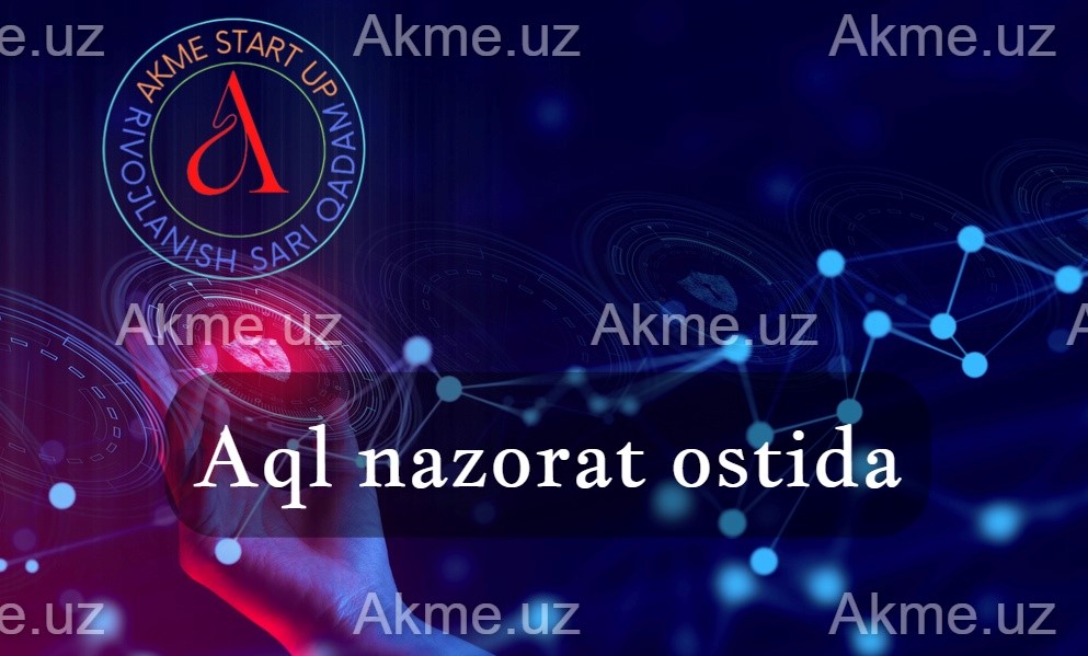 Aql nazorat ostida