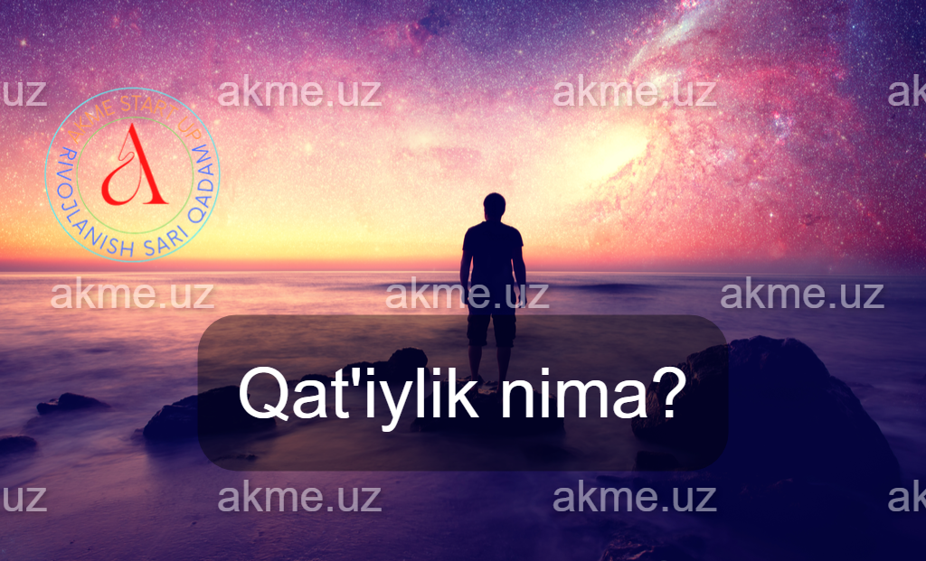 Qat’iylik nima?