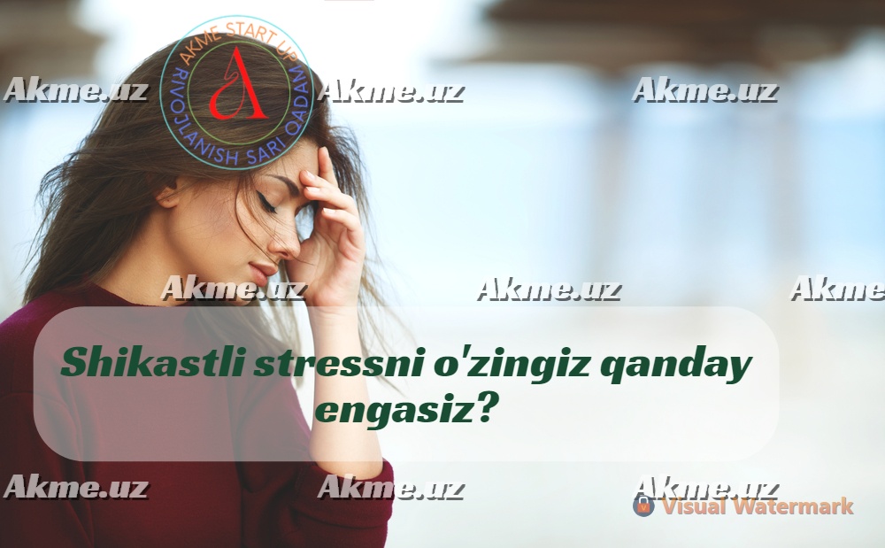 Shikastli stressni o’zingiz qanday engasiz?