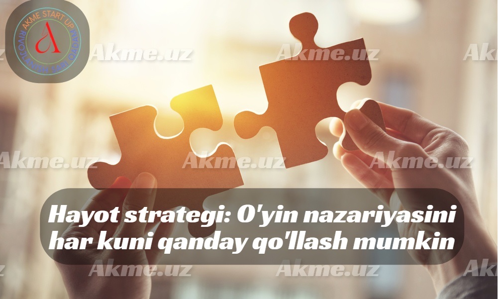 Hayot strategi: O’yin nazariyasini har kuni qanday qo’llash mumkin.Mahbusning dilemmasi.