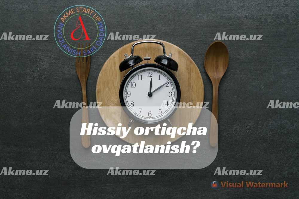 Hissiy ortiqcha ovqatlanish: oziq-ovqat bilan qanday munosabatda bo’lish kerak?