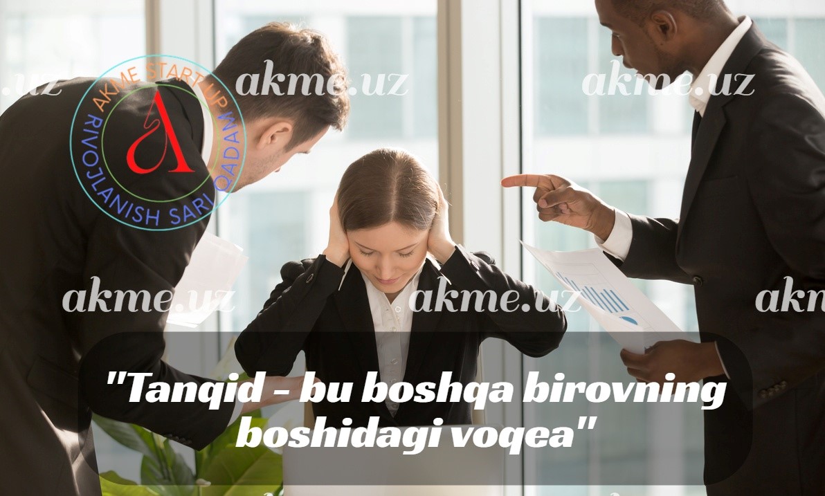 “Tanqid – bu boshqa birovning boshidagi voqea”