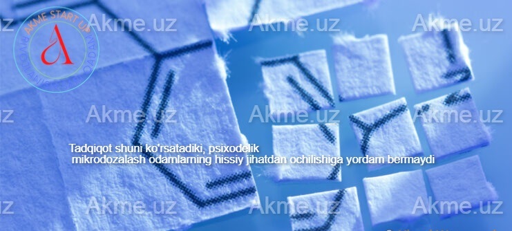 Tadqiqot shuni ko’rsatadiki, psixodelik mikrodozalash odamlarning hissiy jihatdan ochilishiga yordam bermaydi