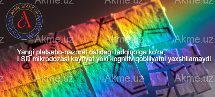 Yangi platsebo-nazorat ostidagi tadqiqotga ko’ra, LSD mikrodozasi kayfiyat yoki kognitiv qobiliyatni yaxshilamaydi.