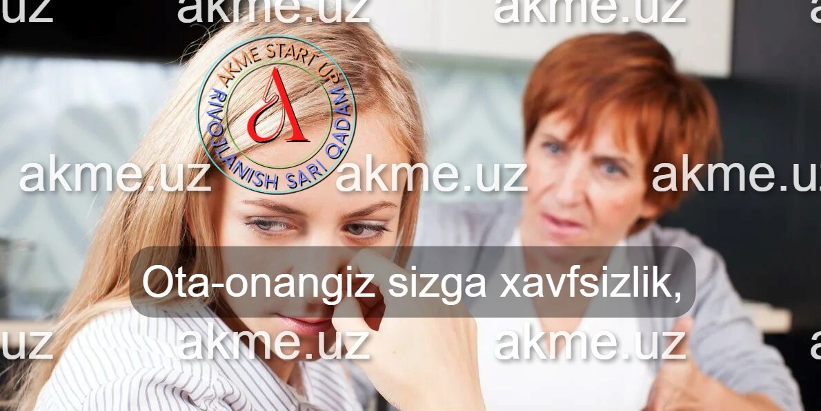 Ota-onangiz sizga xavfsizlik,