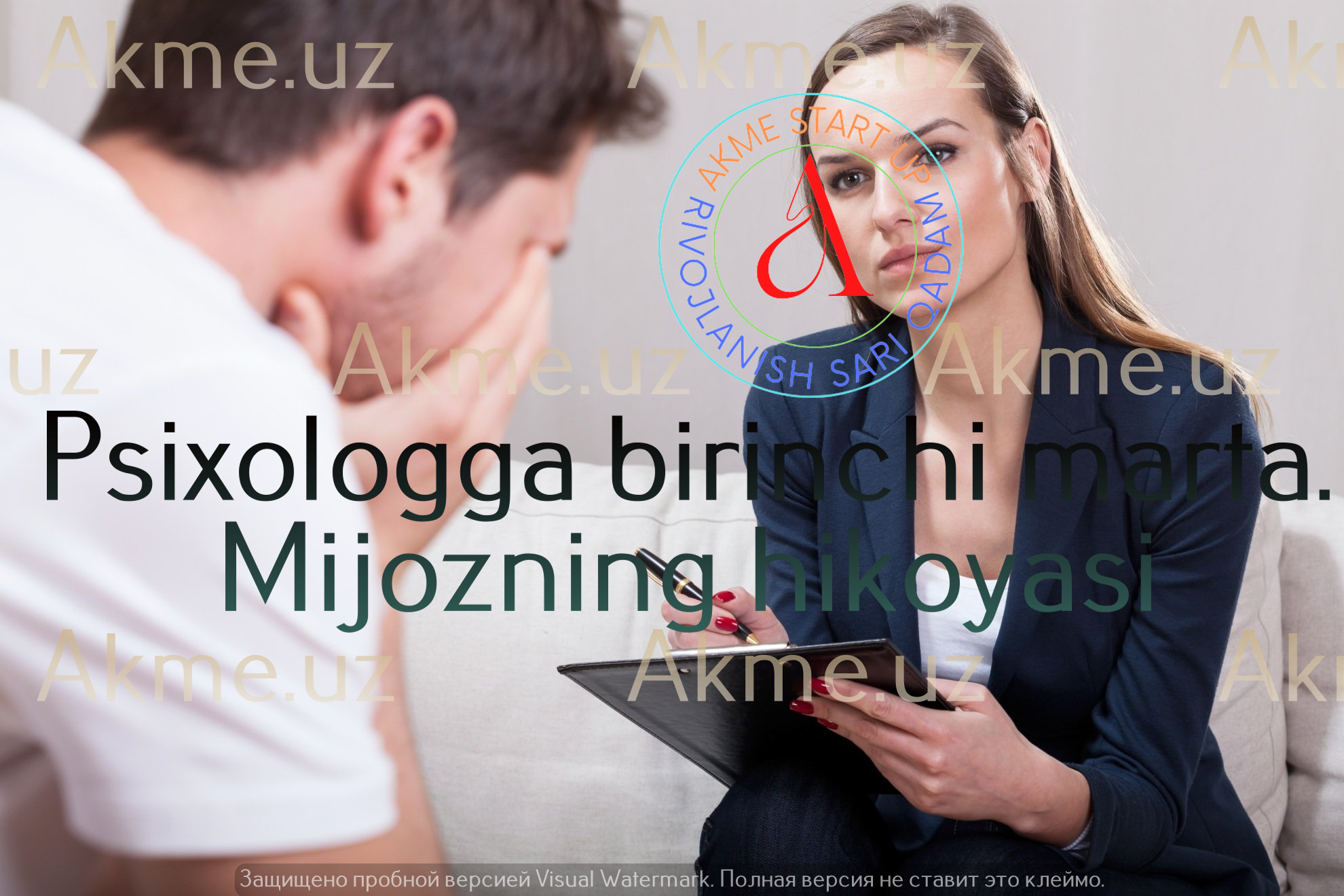 Psixologga birinchi marta. Mijozning hikoyasi